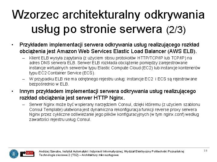Wzorzec architekturalny odkrywania usług po stronie serwera (2/3) • Przykładem implementacji serwera odkrywania usług