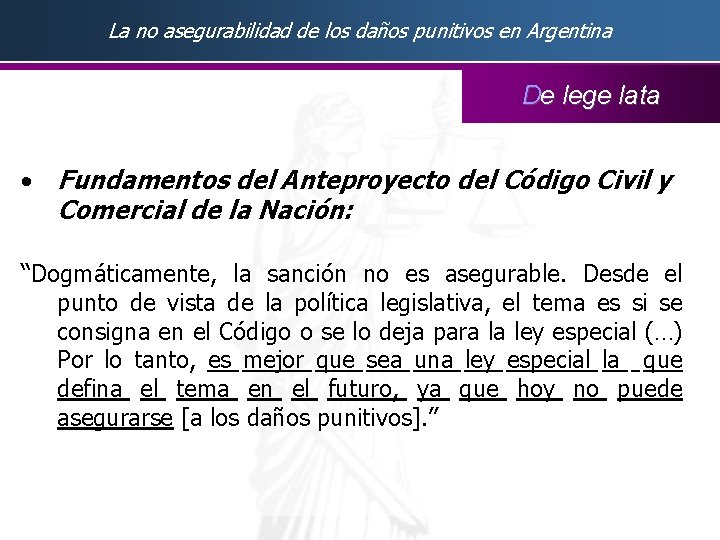 La no asegurabilidad de los daños punitivos en Argentina De lege lata • Fundamentos