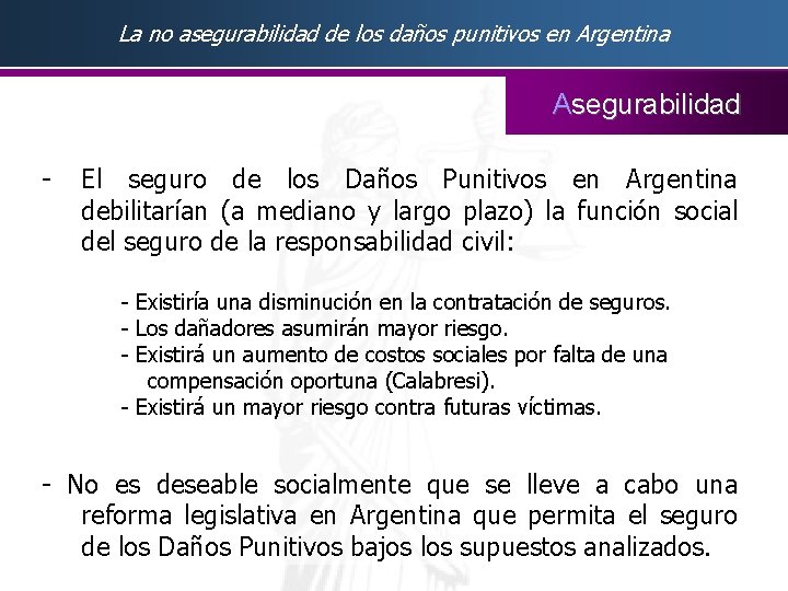 La no asegurabilidad de los daños punitivos en Argentina Asegurabilidad - El seguro de