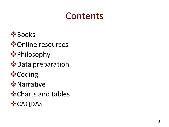 Contents v. Books v. Online resources v. Philosophy v. Data preparation v. Coding v.