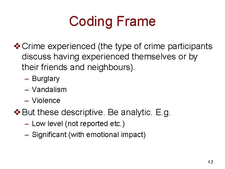 Coding Frame v Crime experienced (the type of crime participants discuss having experienced themselves