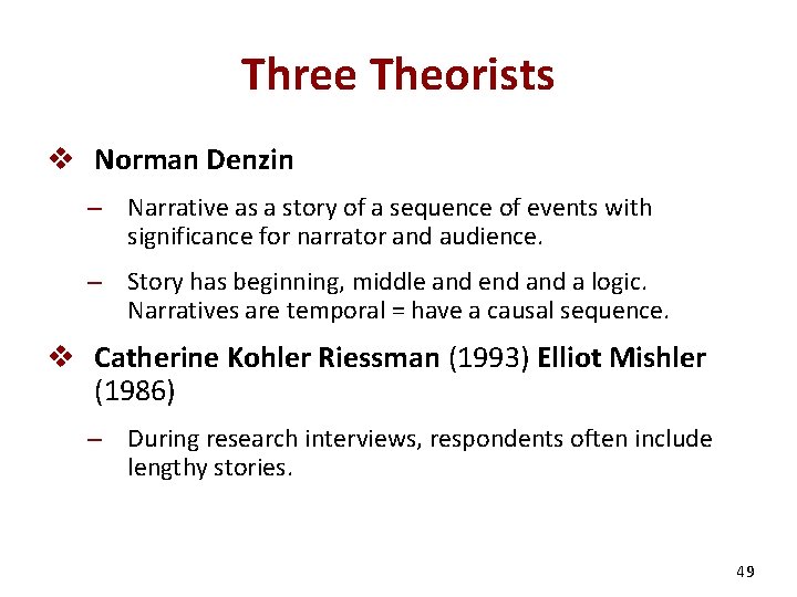 Three Theorists v Norman Denzin – Narrative as a story of a sequence of