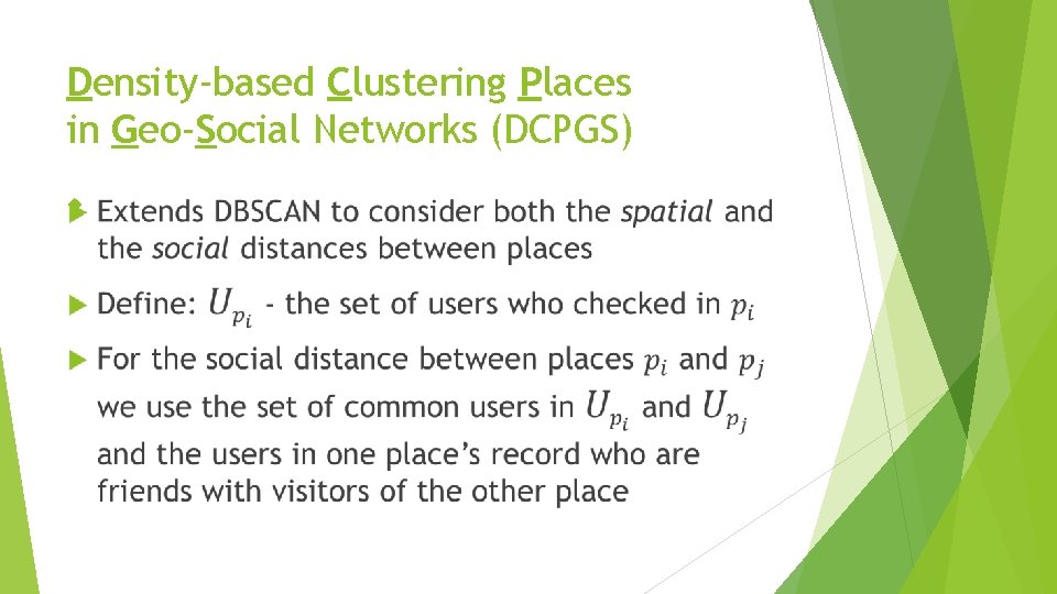 Density-based Clustering Places in Geo-Social Networks (DCPGS) 