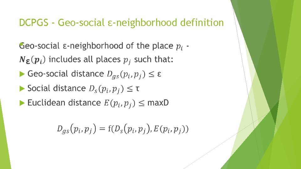 DCPGS - Geo-social ε-neighborhood definition 