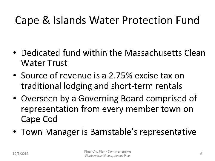 Cape & Islands Water Protection Fund • Dedicated fund within the Massachusetts Clean Water