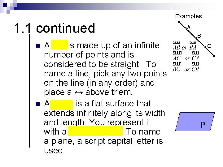 Examples 1. 1 continued n n A line is made up of an infinite