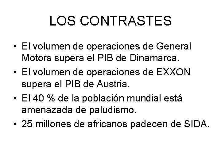 LOS CONTRASTES • El volumen de operaciones de General Motors supera el PIB de