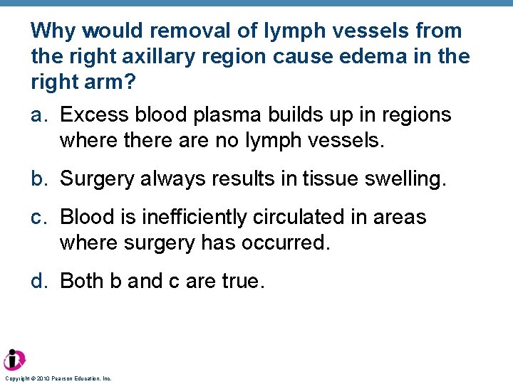 Why would removal of lymph vessels from the right axillary region cause edema in