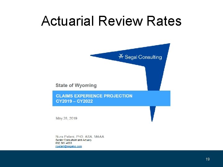 Actuarial Review Rates 19 