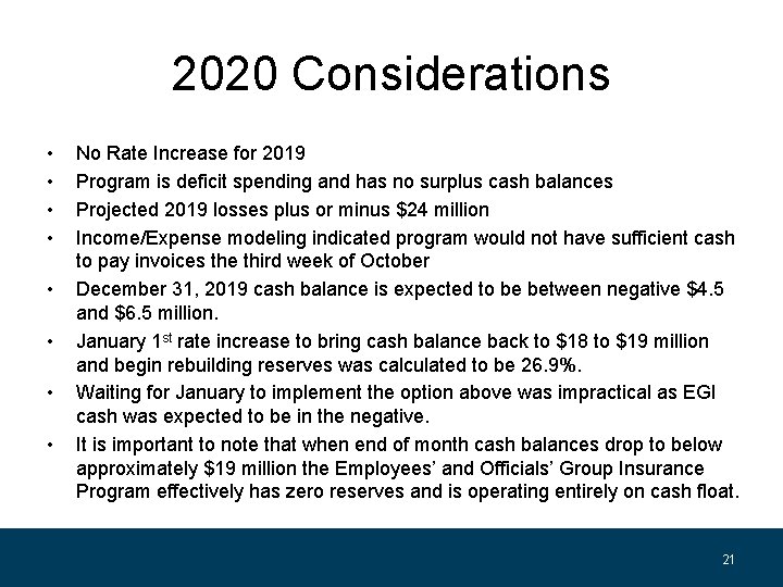 2020 Considerations • • No Rate Increase for 2019 Program is deficit spending and