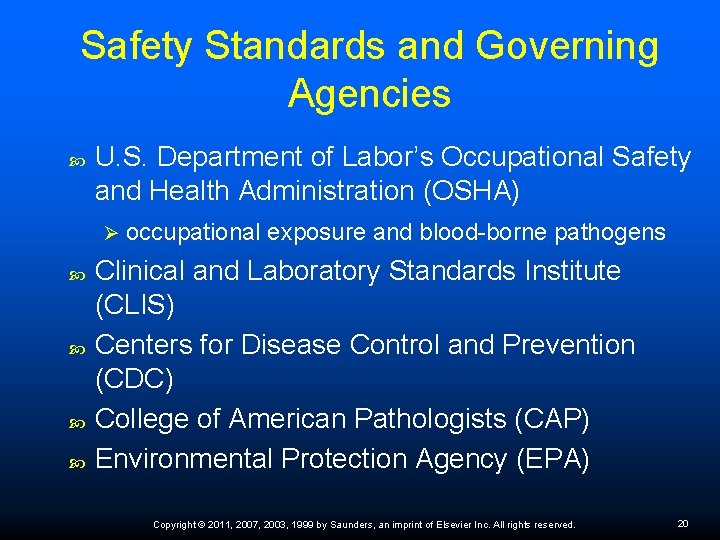 Safety Standards and Governing Agencies U. S. Department of Labor’s Occupational Safety and Health