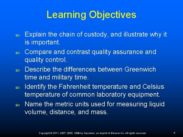Learning Objectives Explain the chain of custody, and illustrate why it is important. Compare