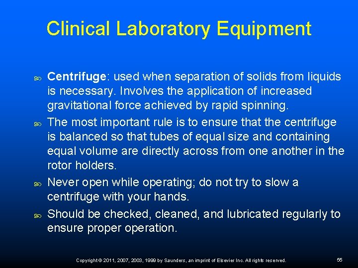 Clinical Laboratory Equipment Centrifuge: used when separation of solids from liquids is necessary. Involves