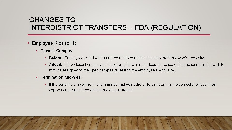CHANGES TO INTERDISTRICT TRANSFERS – FDA (REGULATION) • Employee Kids (p. 1) • Closest
