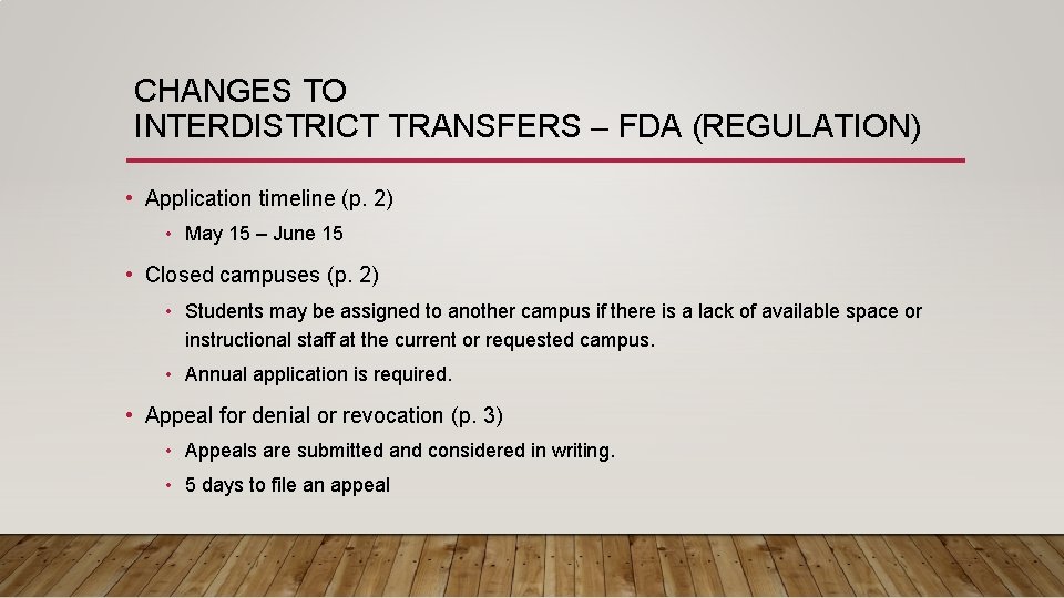 CHANGES TO INTERDISTRICT TRANSFERS – FDA (REGULATION) • Application timeline (p. 2) • May