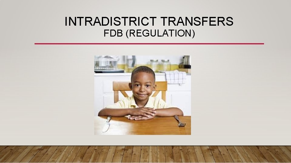 INTRADISTRICT TRANSFERS FDB (REGULATION) 