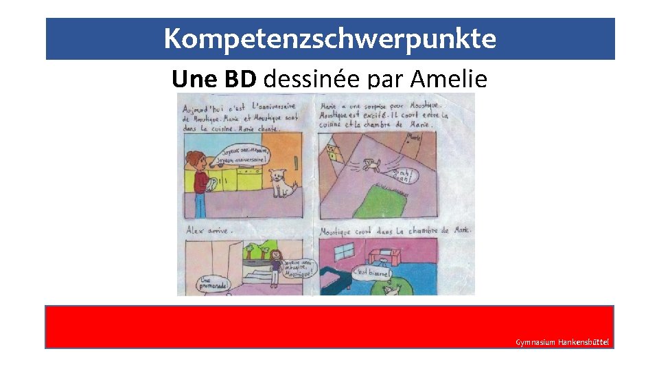 Kompetenzschwerpunkte Une BD dessinée par Amelie Gymnasium Hankensbüttel 