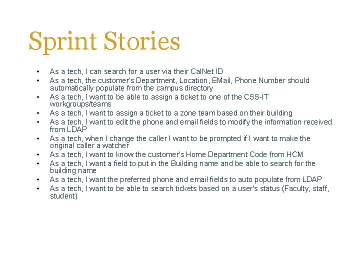 Sprint Stories • • • As a tech, I can search for a user