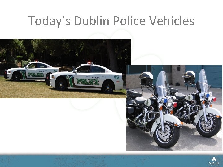 Today’s Dublin Police Vehicles 