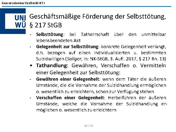 Konversatorium Strafrecht BT I Geschäftsmäßige Förderung der Selbsttötung, § 217 St. GB - Selbsttötung: