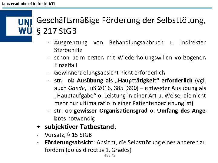 Konversatorium Strafrecht BT I Geschäftsmäßige Förderung der Selbsttötung, § 217 St. GB - Ausgrenzung