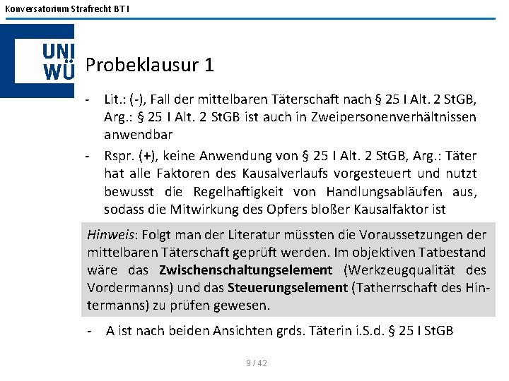 Konversatorium Strafrecht BT I Probeklausur 1 - Lit. : (-), Fall der mittelbaren Täterschaft