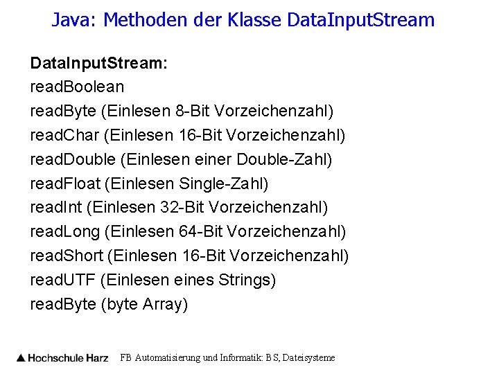 Java: Methoden der Klasse Data. Input. Stream: read. Boolean read. Byte (Einlesen 8 -Bit