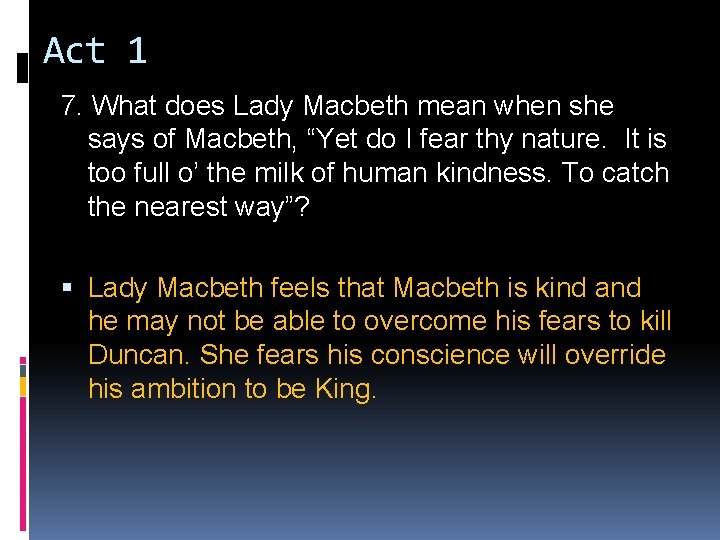 Act 1 7. What does Lady Macbeth mean when she says of Macbeth, “Yet Act 1 7. What does Lady Macbeth mean when she says of Macbeth, “Yet