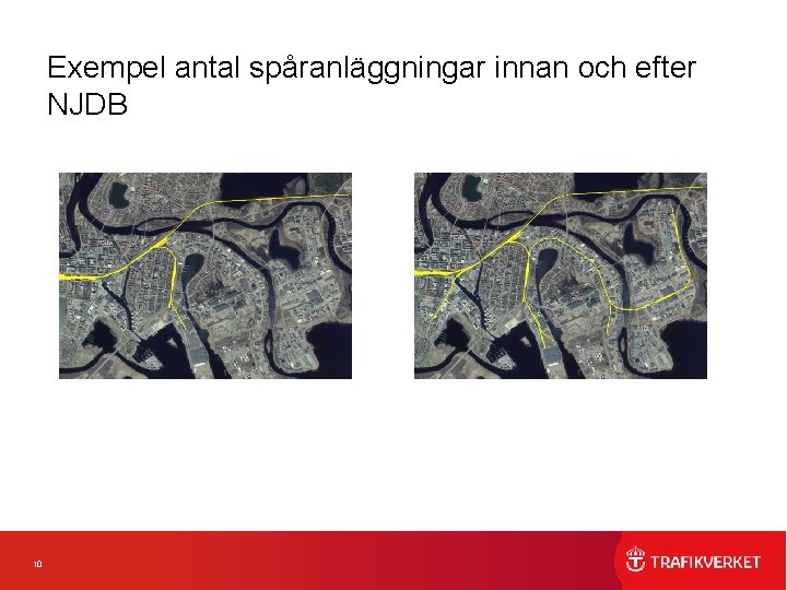 Exempel antal spåranläggningar innan och efter NJDB 10 