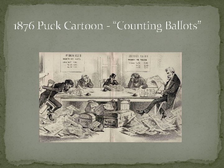 1876 Puck Cartoon - “Counting Ballots” 