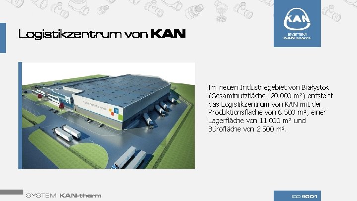 Logistikzentrum von KAN Im neuen Industriegebiet von Białystok (Gesamtnutzfläche: 20. 000 m²) entsteht das