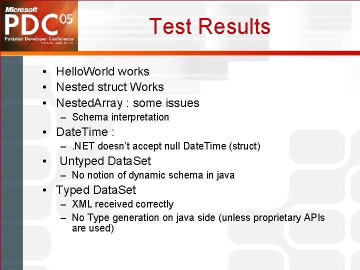 Test Results • Hello. World works • Nested struct Works • Nested. Array :