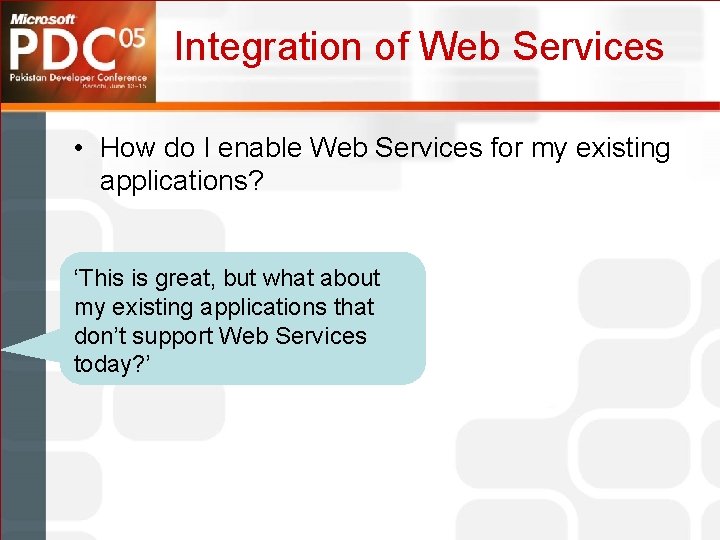 Integration of Web Services • How do I enable Web Services for my existing