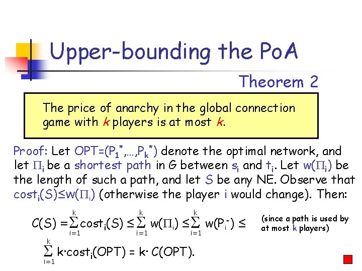 Upper-bounding the Po. A Theorem 2 The price of anarchy in the global connection