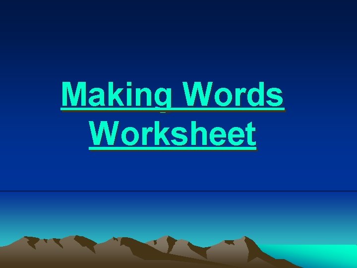 Making Words Worksheet 