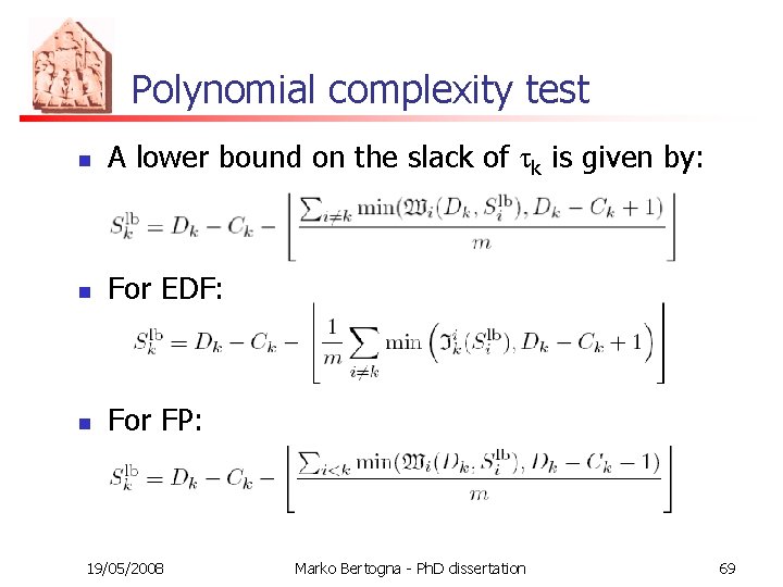 Polynomial complexity test n A lower bound on the slack of tk is given