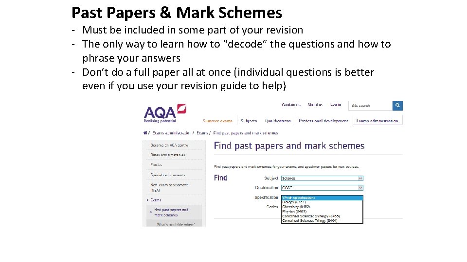 Past Papers & Mark Schemes - Must be included in some part of your