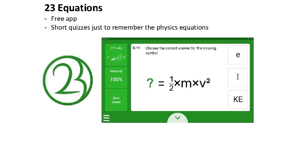 23 Equations - Free app - Short quizzes just to remember the physics equations