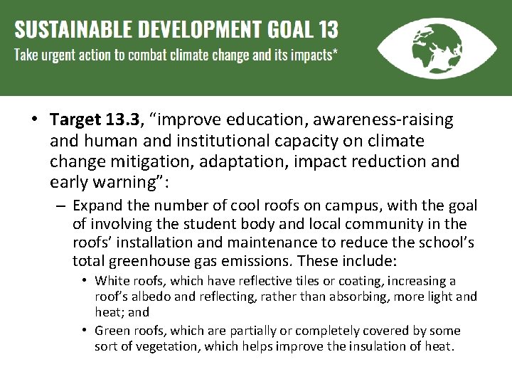  • Target 13. 3, “improve education, awareness-raising and human and institutional capacity on