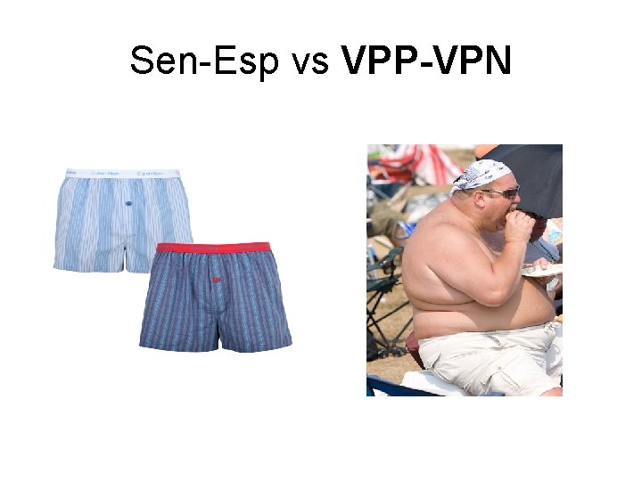 Sen-Esp vs VPP-VPN 