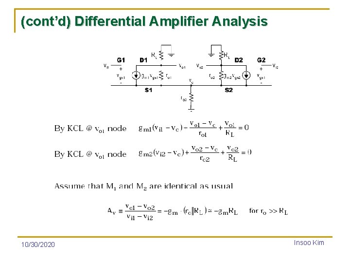 (cont’d) Differential Amplifier Analysis 10/30/2020 Insoo Kim 