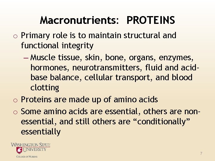 Macronutrients: PROTEINS o Primary role is to maintain structural and functional integrity – Muscle