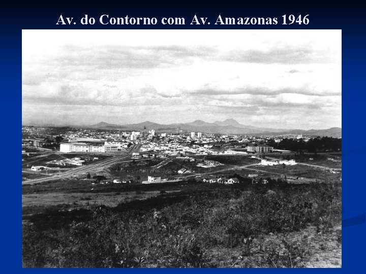 Av. do Contorno com Av. Amazonas 1946 