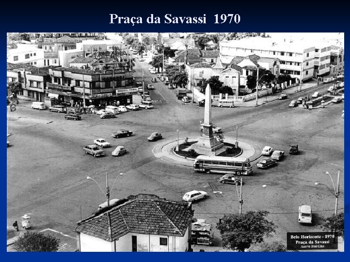 Praça da Savassi 1970 Praça da Savassi 1970