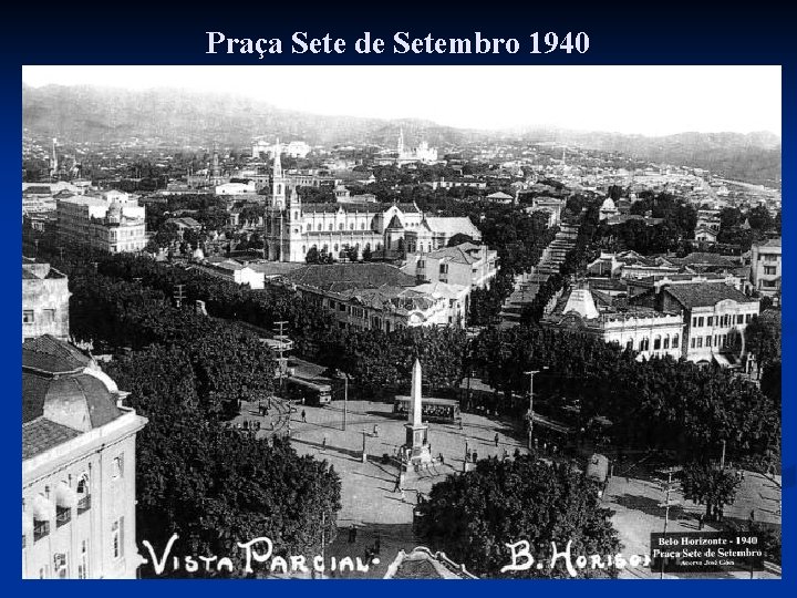 Praça Sete de Setembro 1940 