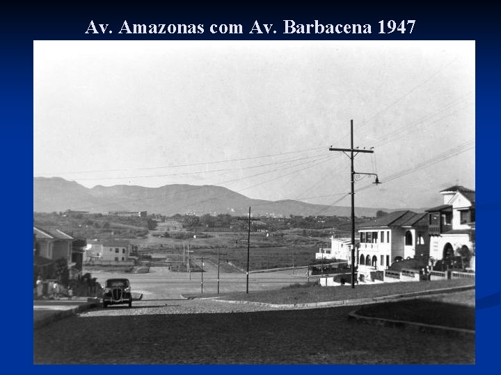 Av. Amazonas com Av. Barbacena 1947 