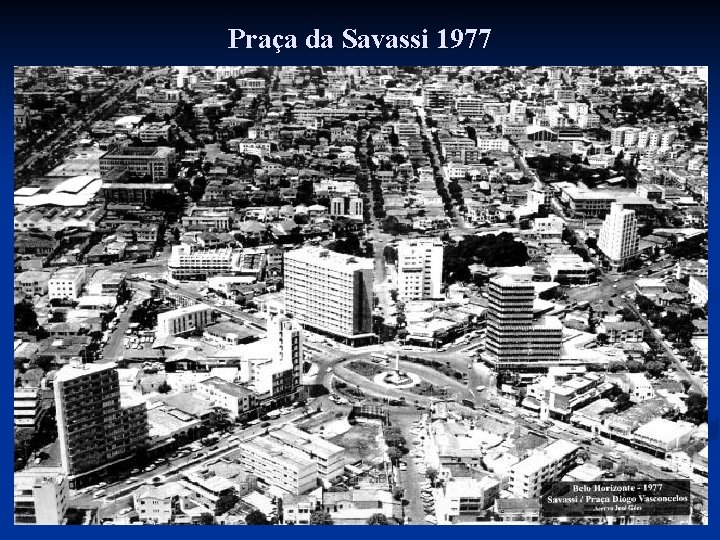 Praça da Savassi 1977 Praça da Savassi 1977
