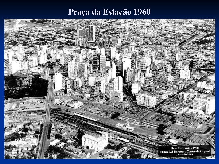 Praça da Estação 1960 Praça da Estação 1960