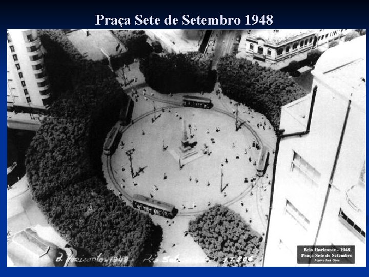 Praça Sete de Setembro 1948 