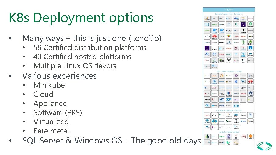 K 8 s Deployment options • • • Many ways – this is just